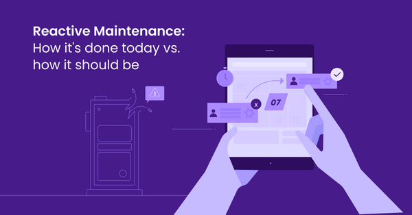 Reactive Maintenance - How its done vs how it should be